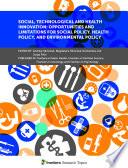 Social, Technological and Health Innovation: Opportunities and Limitations for Social Policy, Health Policy, and Environmental Policy
