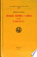 Sociedad, historia y lengua en el Paraguay