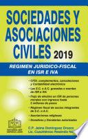 SOCIEDADES Y ASOCIACIONES CIVILES REGIMEN JURIDICO-FISCAL 2019