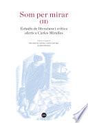 Som per mirar (II). Estudis de literatura i crítica oferts a Carles Miralles