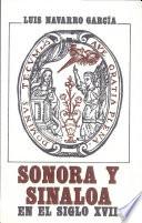 Sonora y Sinaloa en el siglo XVII