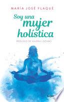 Soy una mujer holística