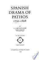 Spanish Drama of Pathos, 1750-1808: Low tragedy