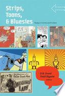 Strips, Toons, and Bluesies
