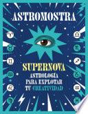 Supernova. Astrología para explorar tu creatividad