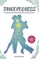 Tangofulness
