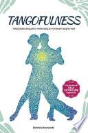 Tangofulness