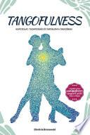 Tangofulness