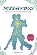 Tangofulness
