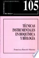 Técnicas instrumentales en bioquímica y biología