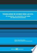 Tecnologías de acceso para las icts.el instalador, los servicios y las redes