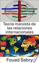 Teoría marxista de las relaciones internacionales