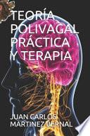 Teoría Polivagal Práctica Y Terapia