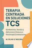 Terapia Centrada en Soluciones. TCS.