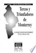 Tercos y triunfadores de Monterrey