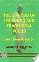 THE 256 ODU IFA VOL. 10 Oyeku Iwori-Oyeku Odi