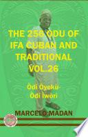 THE 256 ODU IFA VOL. 26 Odi Oyeku-Odi Iwori