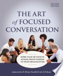 The Art of Focused Conversation, Second Edition