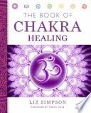 The Book of Chakra Healing