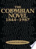 The Colombian Novel, 1844-1987