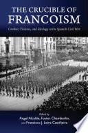 The Crucible of Francoism