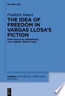 The idea of freedom in Vargas Llosa's fiction