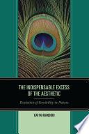 The Indispensable Excess of the Aesthetic