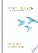 The Joy of an Uncluttered Life