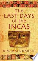 The Last Days Of The Incas