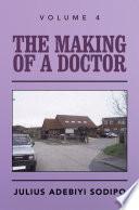The Making of a Doctor