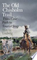 The Old Chisholm Trail