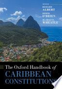 The Oxford Handbook of Caribbean Constitutions