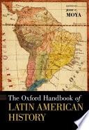 The Oxford Handbook of Latin American History