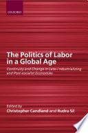 The Politics of Labor in a Global Age