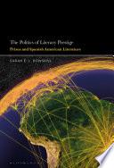 The Politics of Literary Prestige