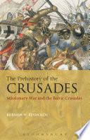 The Prehistory of the Crusades