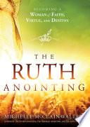 The Ruth Anointing