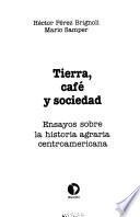 Tierra, café y sociedad