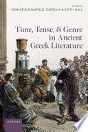 Time, Tense, and Genre in Ancient Greek Literature