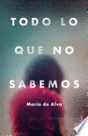 Todo lo que no sabemos
