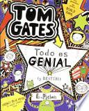 Tom Gates: Todo Es Genial (y Bestial)