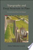 Topography and Deep Structure in Plato