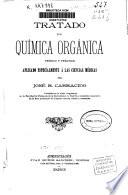 Tratado de química orgánica teórico y práctico aplicado especialmente a las ciencias médicas