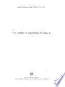 Tres estudios en arqueología de Veracruz