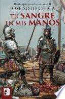 Tu sangre en mis manos