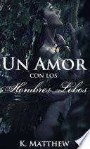 Un amor con los hombres lobos