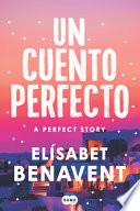 Un Cuento Perfecto / A Perfect Short Story