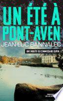 Un été à Pont-Aven. Une enquête du commissaire Dupin