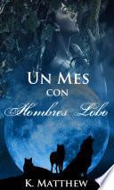 Un mes con hombres lobo