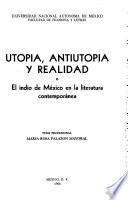 Utopía, antiutopía, y realidad